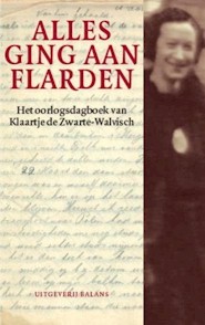 Alles ging aan flarden: Het oorlogsdagboek van Klaartje de Zwarte-Walvisch (Paperback)