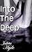 Into The Deep (Shadow Passions, #5)