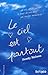 Le ciel est partout