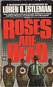 Roses Are Dead
