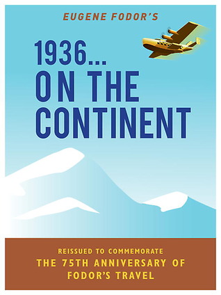 1936 ... On the Continent (Fodor's Europe)