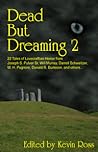 Dead But Dreaming 2 by Kevin Ross
