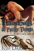 Handcuffs and Pretty Things