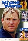 Shane Warne My Own Story Shane Warne My Own Story