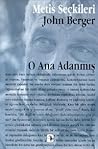 O Ana Adanmış