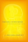 The Soul Hypothes...