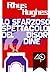 Lo sfarzoso spettacolo del disordine by Rhys Hughes