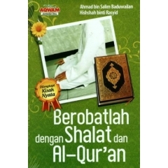 Berobatlah Dengan Shalat Dan Al-Quran