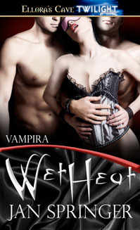Wet Heat (Vampira, #3)