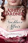 The Necklace Affair by Ashley Gardner