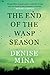 The End Of The Wasp Season (Alex Morrow, #2)