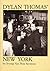 Dylan Thomas' New York