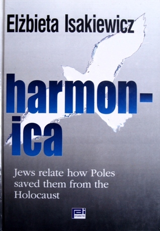 Harmonica: Jews Relate How Poles Saved Them from the Holocaust