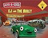 Auto-B-Good Storybooks: EJ and the Bully - A Lesson in Respect (Library Bound)