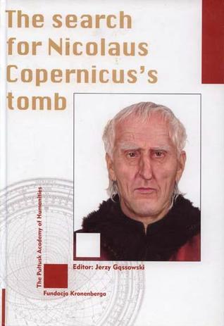 The Search for Nicolaus Copernicus's Tomb