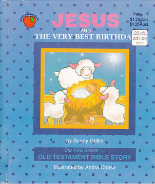 Jesus and the Very Best Birthday (Hardcover)