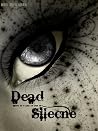 Dead Silence Dead Silence