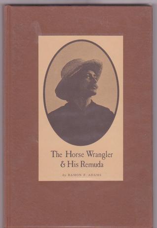 The Horse Wrangler & His Remuda (Hardcover)