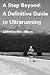 A Step Beyond: A Definitive Guide to Ultrarunning