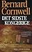 Det sidste kongerige by Bernard Cornwell