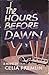 The Hours Before Dawn