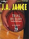 Trial By Fury by J.A. Jance