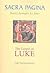 The Gospel of Luke (Sacra Pagina 3)