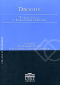 Droghe. Tossicofilie e tossicodipendenza (Paperback)