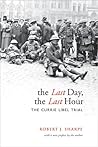 the-last-day-the-last-hour-the-currie-libel-trial-osgoode-society-for-canadian-legal-history-paperba