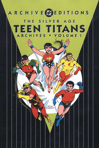 The Silver Age Teen Titans Archives, Vol. 1 (Hardcover)