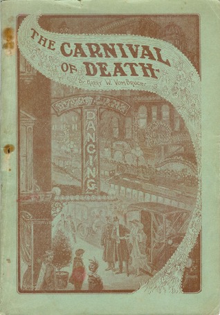 The Carnival of Death or the Modern Dance and Other Amusements (Paperback)