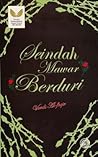 Seindah Mawar Berduri by Fatimah Syarha Mohd. Noordin