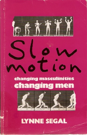 Slow Motion: Changing Masculinities, Changing Men (Paperback)