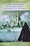 El último deseo / La espada del destino