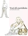 Voci di corridoio: Un ebook sulla scuola