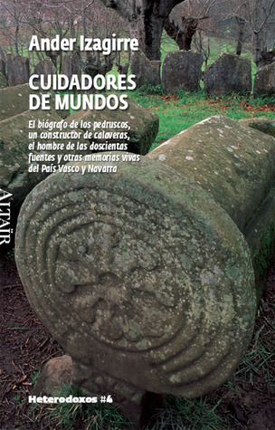 Portada de Cuidadores de mundos, de Ander Izagirre