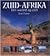 Zuid Afrika: Een Wereld Op ...