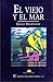 El viejo y el mar by Ernest Hemingway