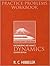 Practice Problems Workbook Dynamics for Engineering Mechanics