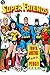 Super Friends!: Truth, Just...