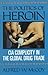 The Politics of Heroin: CIA...