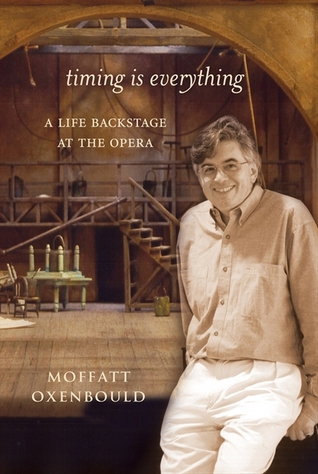 Timing is Everything: A Life Backstage at the Opera (Hardcover)