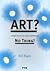 Art? No Thing! by Fré Ilgen