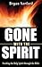 Gone with the Spirit