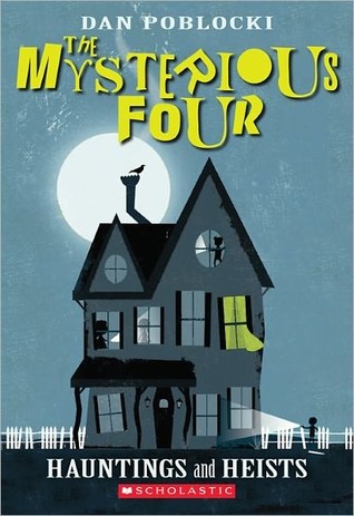 Hauntings And Heists (The Mysterious Four, #1)