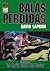Balas Perdidas, Vol. 2 by David Lapham
