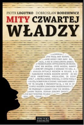 Mity czwartej władzy