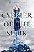 Carrier of the Mark (Carrie...