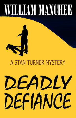 Deadly Defiance (Stan Turner, #10)