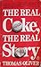 The Real Coke, the Real Story
